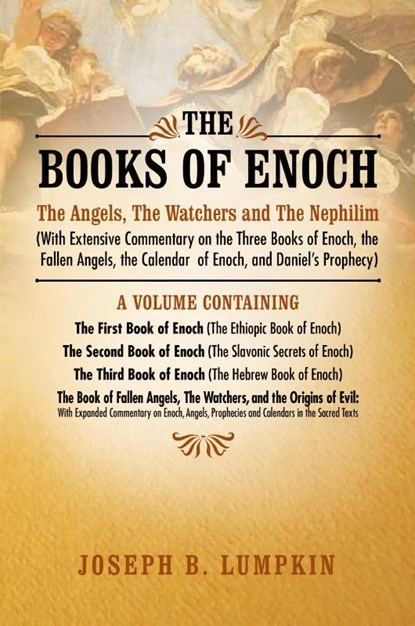 The Books of Enoch, Joseph B. Lumpkin - Paperback - 9781936533077