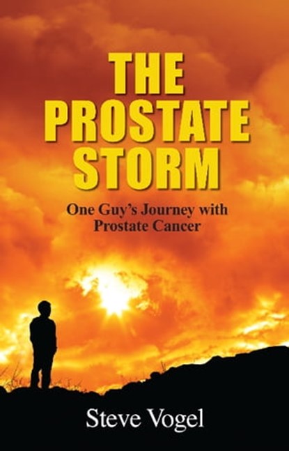 The Prostate Storm, Steve Vogel - Ebook - 9781936539048
