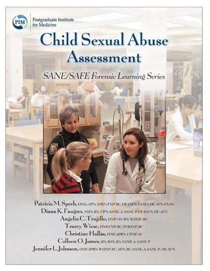 Child Sexual Abuse Assessment, Patricia M. Speck ; Diana K. Faugno ; Angelia Clark Trujillo ; Tracey L. Weise - Paperback - 9781936590193