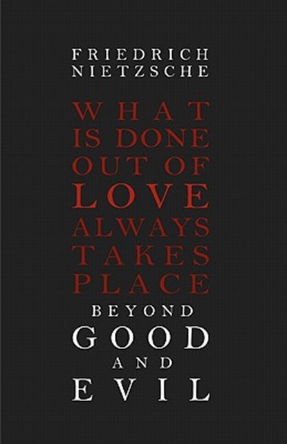 Beyond Good and Evil, Friedrich Nietzsche - Paperback - 9781936594078