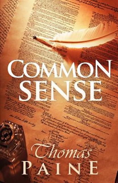 Common Sense, Thomas Paine - Paperback - 9781936594214