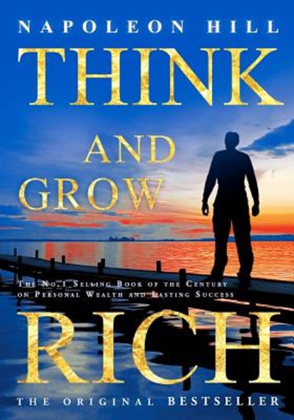 Think and Grow Rich, Napoleon Hill - Paperback - 9781936594221