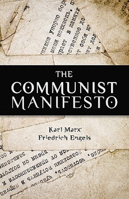 The Communist Manifesto, Friedrich Engels - Paperback - 9781936594436
