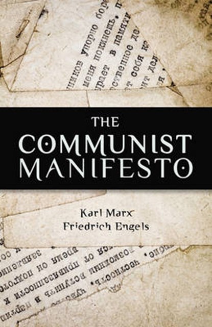 The Communist Manifesto, Friedrich Engels - Paperback - 9781936594436