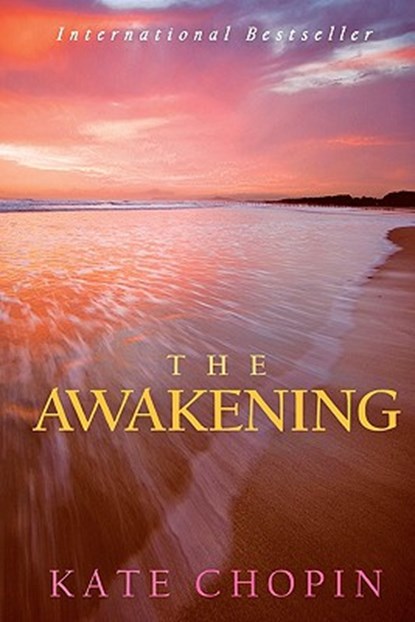 The Awakening, Kate Chopin - Paperback - 9781936594498
