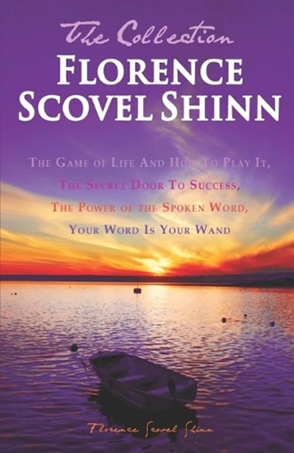 FLORENCE SCOVEL SHINN - THE COLLECTION, Florence Scovel Shinn - Paperback - 9781936594689