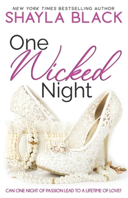 One Wicked Night, Shayla Black - Paperback - 9781936596027