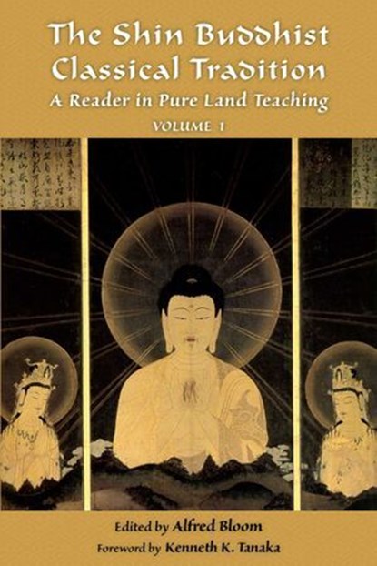 The Shin Buddhist Classical Tradition, niet bekend - Ebook - 9781936597406