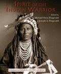 Spirit of the Indian Warrior | Fitzgerald, Michael Oren ; Fitzgerald, Joseph A. | 