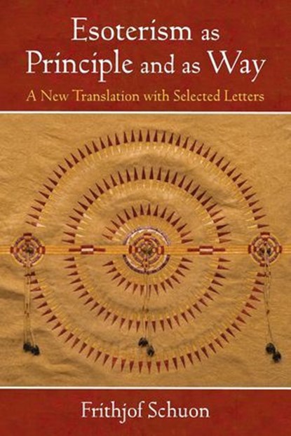 Esoterism as Principle and as Way, Frithjof Schuon - Ebook - 9781936597659