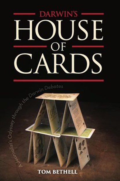 Darwin's House of Cards, Tom Bethell - Ebook - 9781936599431