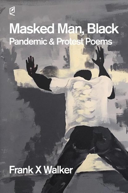 Masked Man, Black, Frank X Walker - Paperback - 9781936628599