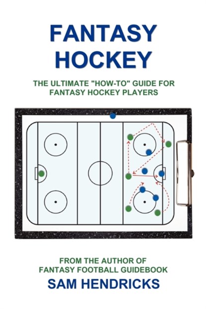 Fantasy Hockey, Sam Hendricks - Paperback - 9781936635108