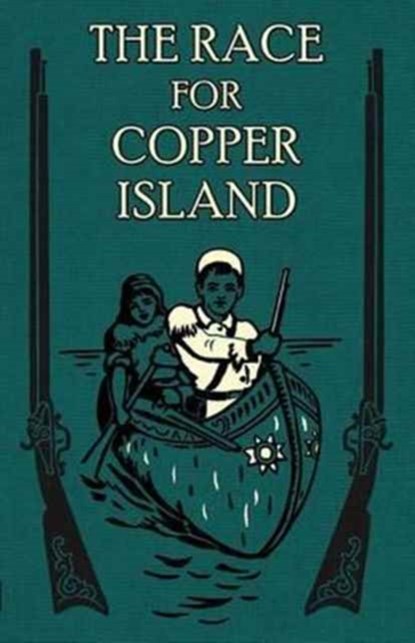 The Race for Copper Island, REV Henry S Spalding S J - Paperback - 9781936639489