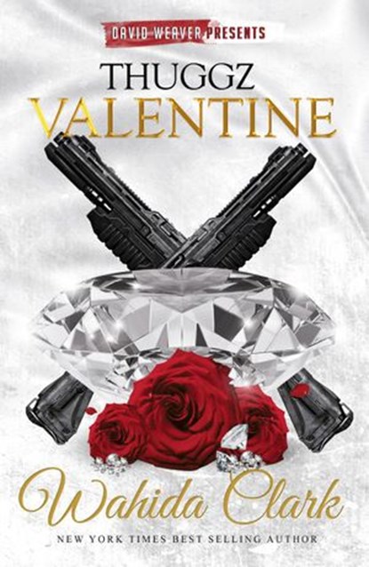 Thuggz Valentine, Wahida Clark - Ebook - 9781936649181