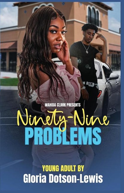 Ninety-Nine Problems, Gloria Dotson-Lewis - Paperback - 9781936649426