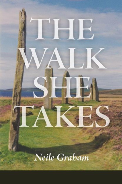 The Walk She Takes, Neile Graham - Paperback - 9781936657476