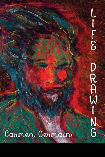 Life Drawing, Carmen Germain - Paperback - 9781936657681