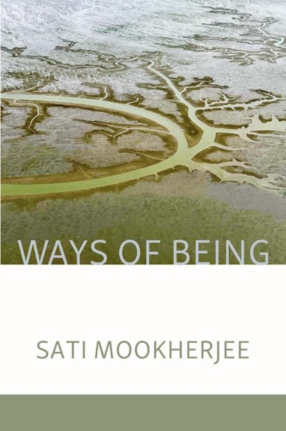 Ways of Being, Sati Mookherjee - Paperback - 9781936657742