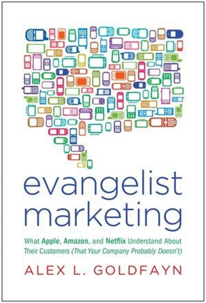 Evangelist Marketing, Alex L. Goldfayn - Ebook - 9781936661244