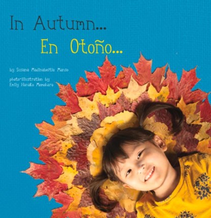 In Autumn / En Otoño, Susana Madinabeitia Manso - Gebonden - 9781936669615