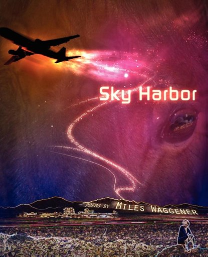 Sky Harbor, Miles Waggener - Paperback - 9781936671014