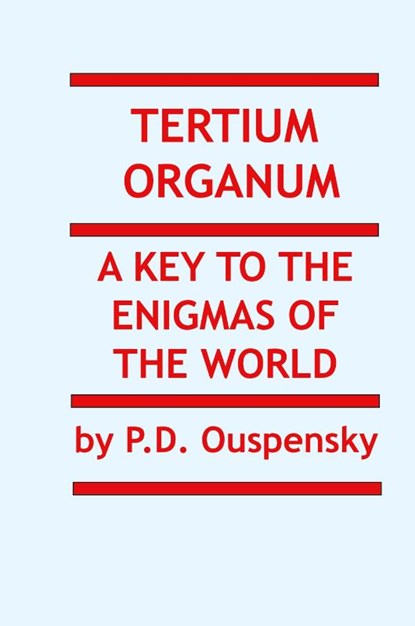 Tertium Organum, P D Ouspensky - Gebonden - 9781936690879