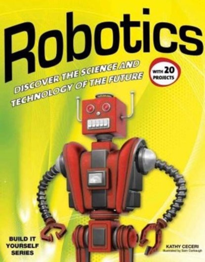 Robotics, Kathy Ceceri - Paperback - 9781936749751