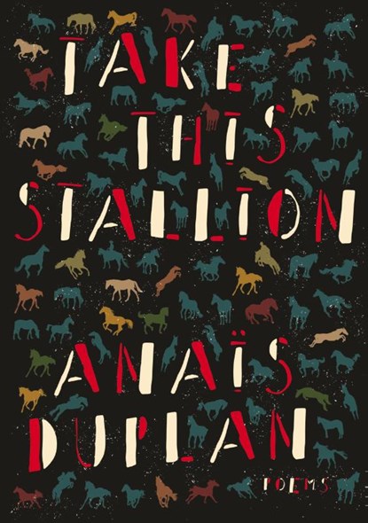 Take This Stallion, Anaïs Duplan - Paperback - 9781936767458