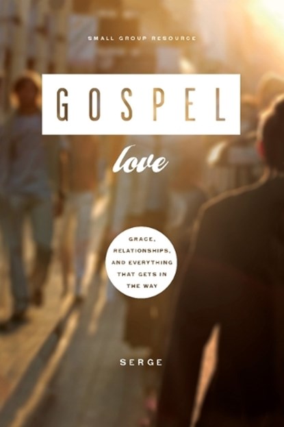 Gospel Love, Serge - Paperback - 9781936768745