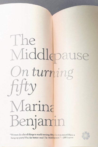 The Middlepause, Marina Benjamin - Paperback - 9781936787340