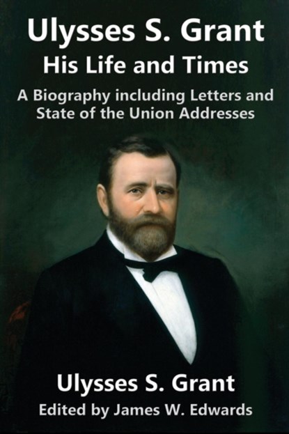 Ulysses S. Grant, GRANT,  Ulysses S - Paperback - 9781936828609