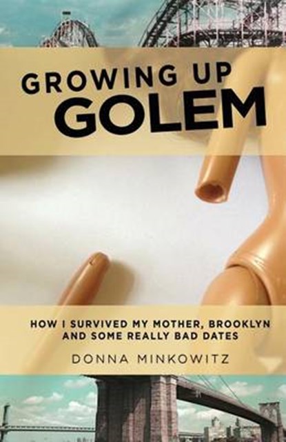 Growing Up Golem, MINKOWITZ,  Donna - Paperback - 9781936833603