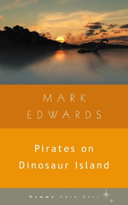 Pirates on Dinosaur Island, Mark Edwards - Paperback Adobe PDF - 9781936846092