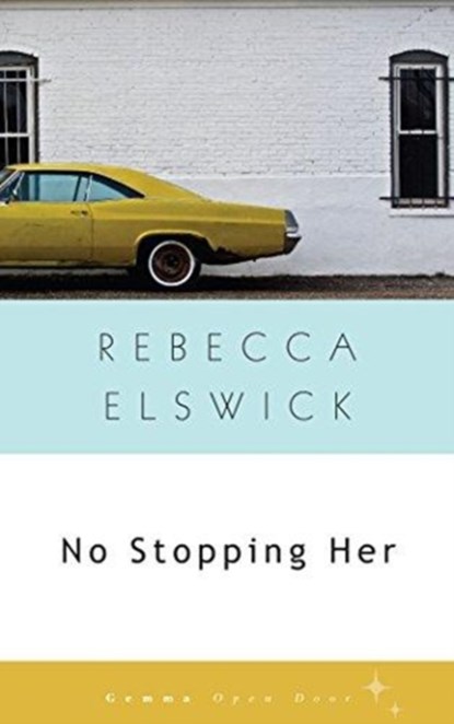 No Stopping Her, Rebecca Elswick - Paperback - 9781936846511