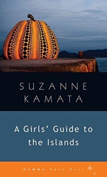 A Girls' Guide to the Islands, Suzanne Kamata - Paperback Adobe PDF - 9781936846573
