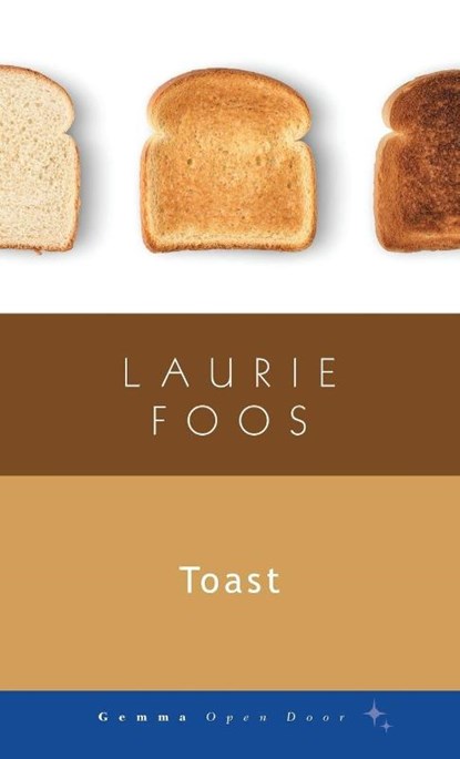 Toast, Laurie Foos - Paperback - 9781936846672