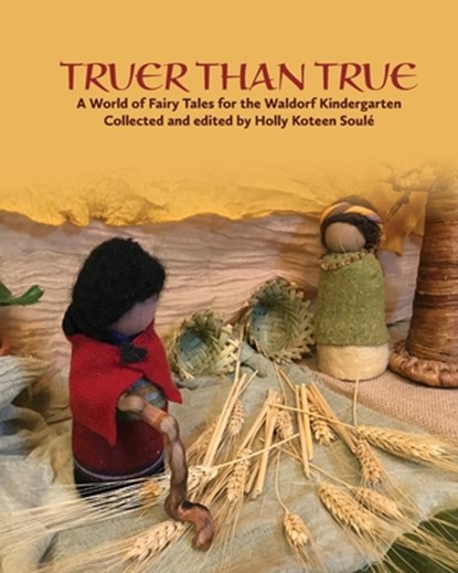 Truer Than True, Holly Koteen Soule - Paperback - 9781936849550