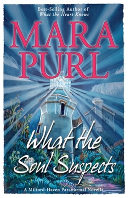 What the Soul Suspects, Mara Purl - Paperback - 9781936878987
