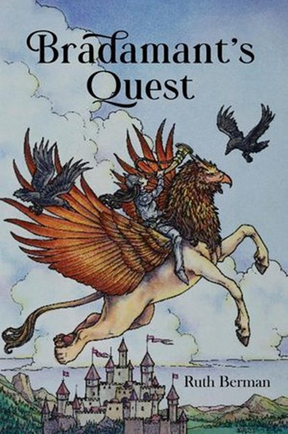 Bradamant's Quest, Ruth Berman - Ebook - 9781936881031