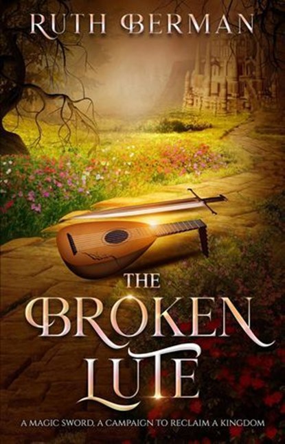 The Broken Lute, Ruth Berman - Ebook - 9781936881895
