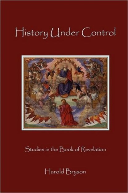 History Under Control, Harold T Bryson - Paperback - 9781936912230