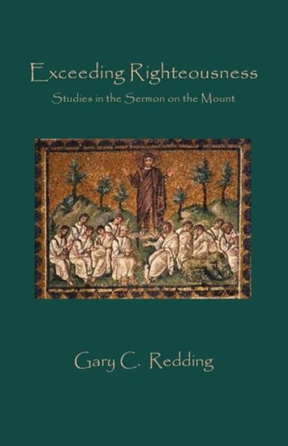 Exceeding Righteousness, Gary C Redding - Paperback - 9781936912322