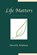 Life Matters, David B Whitlock - Paperback - 9781936912582