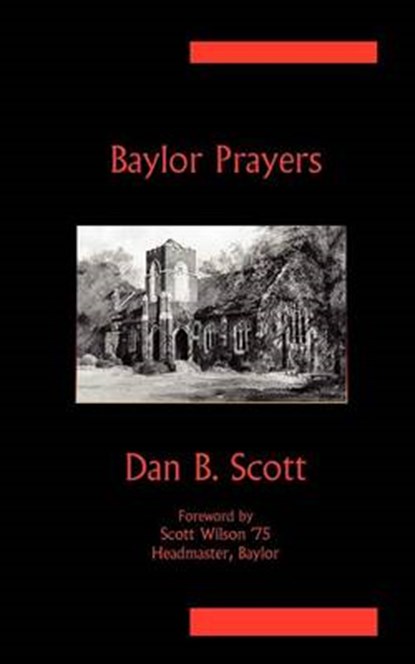 Baylor Prayers, SCOTT,  Dan B - Paperback - 9781936912629