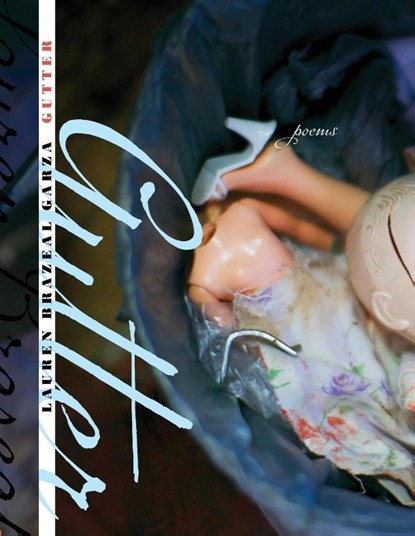 Gutter, Lauren Brazeal Garza - Paperback - 9781936919482