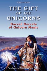 The Gift of the Unicorns, 3rd edition - Almine - 9781936926480