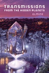 Transmissions from the Hidden Planets - Almine - 9781936926947