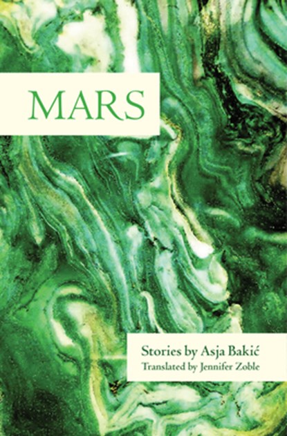 Mars, Asja Bakic - Paperback - 9781936932481