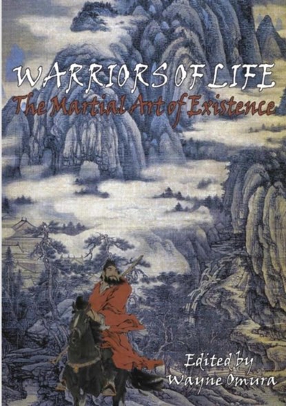 Warriors of Life, Wayne Omura - Paperback - 9781936955114